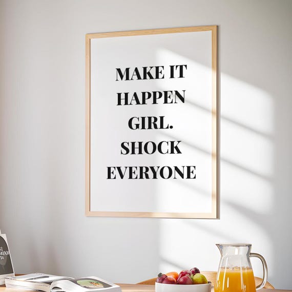 Make It Happen Girl Shock Everyone Wall Art Girls Bedroom Decor Fashion Print