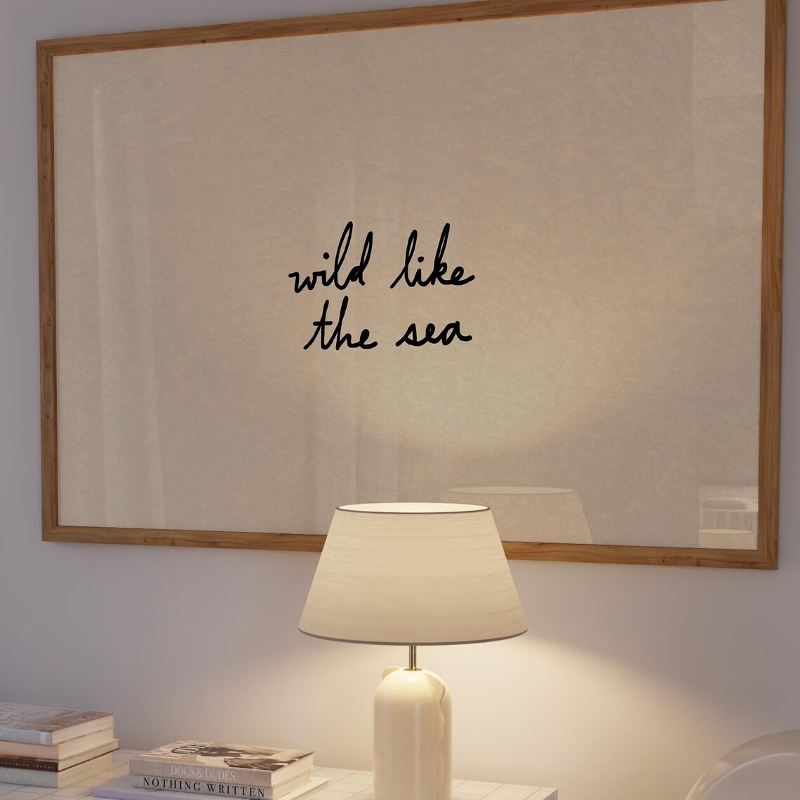 Wild Like The Sea Handwritten Coastal Quote Poster Art Decor Home
