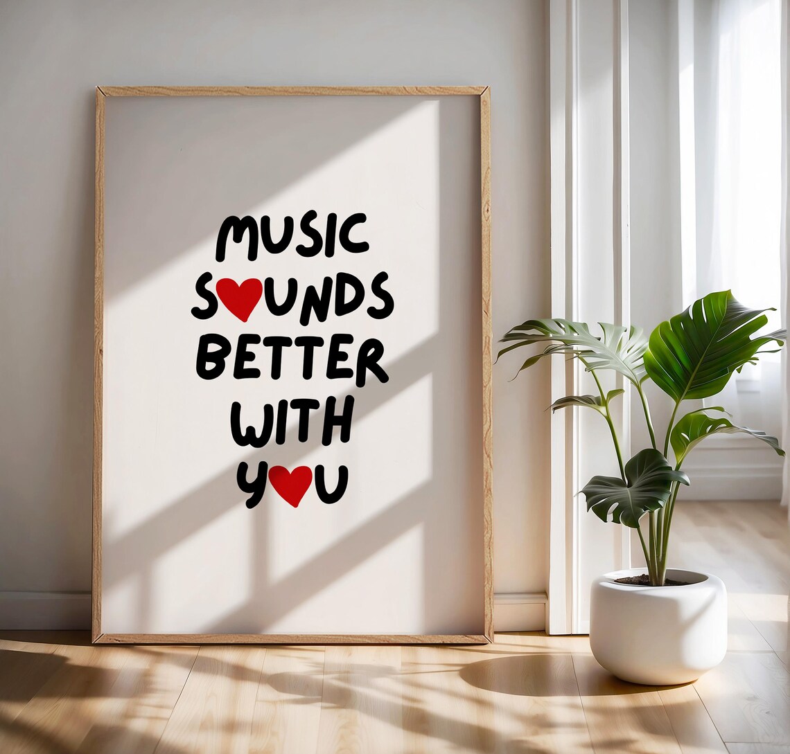Cute Music Sounds Better With You Heart Typography Lyric Poster - Image 3
