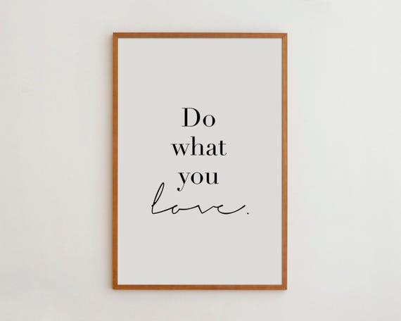 Do What You Love Minimalist Quote Art Print