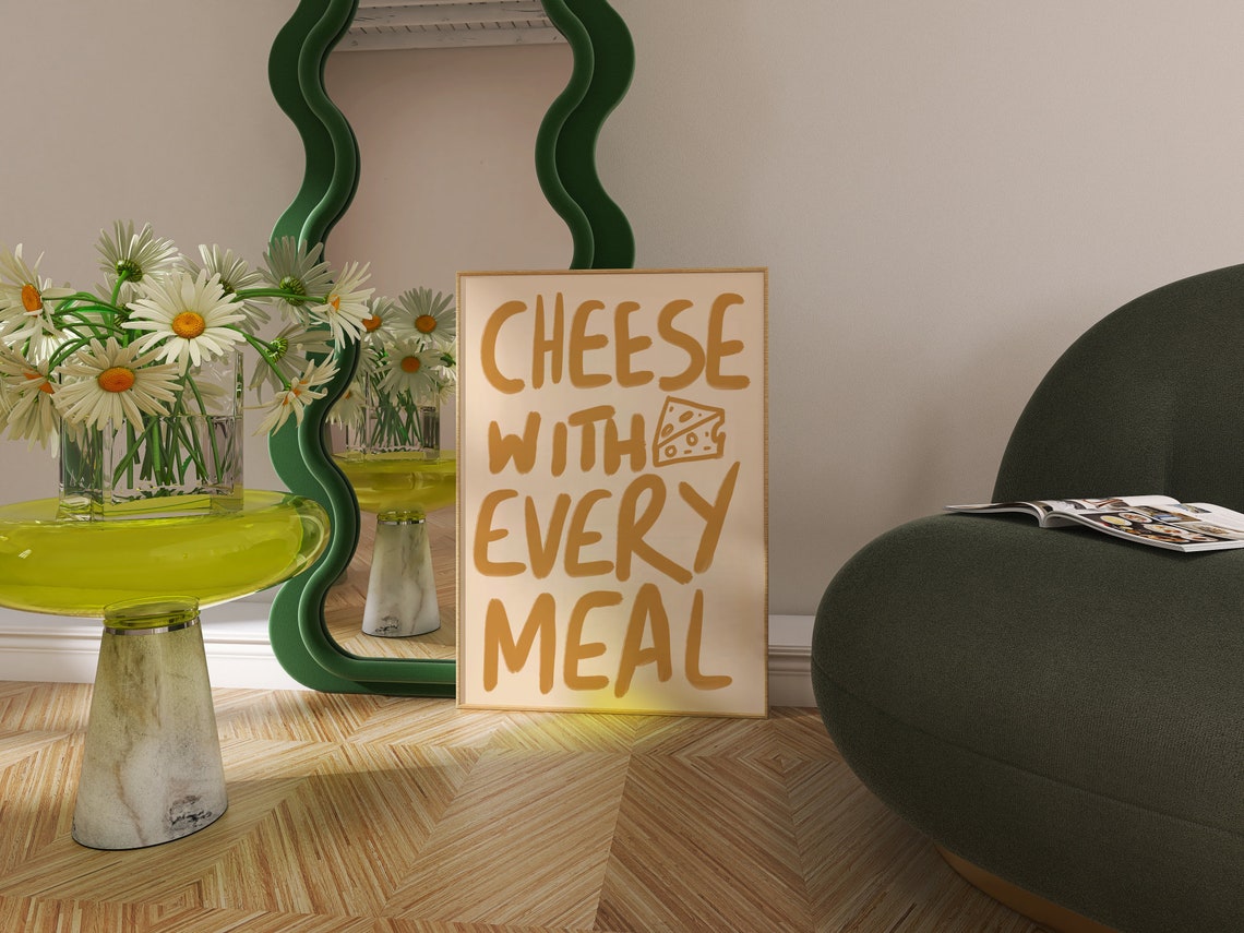 Cheese With Every Meal Funny Kitchen Quote Typography Poster - Image 2