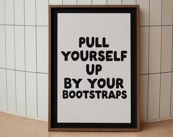 Pull Yourself Up By Your Bootstraps Art Print Neutral Retro Wall Decor Cowgirl Cowboy Western
