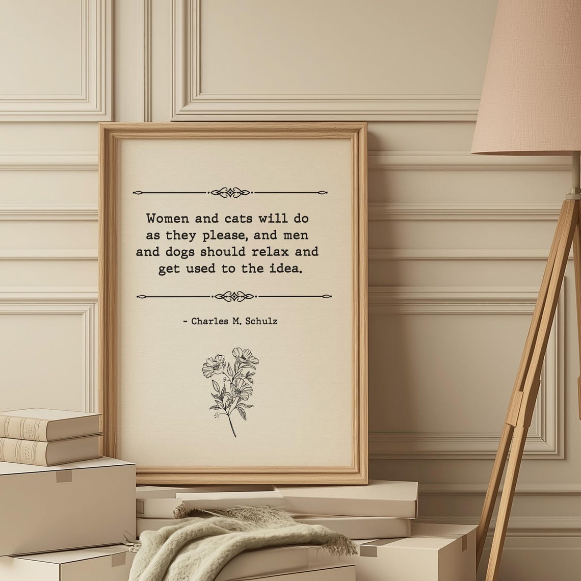 Charles M Schulz Women and Cats Will Do As They Please Poster
