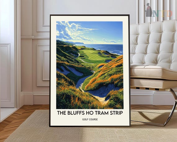 The Bluffs Ho Tram Strip Golf Club Poster Wall Art Print Photo Decor
