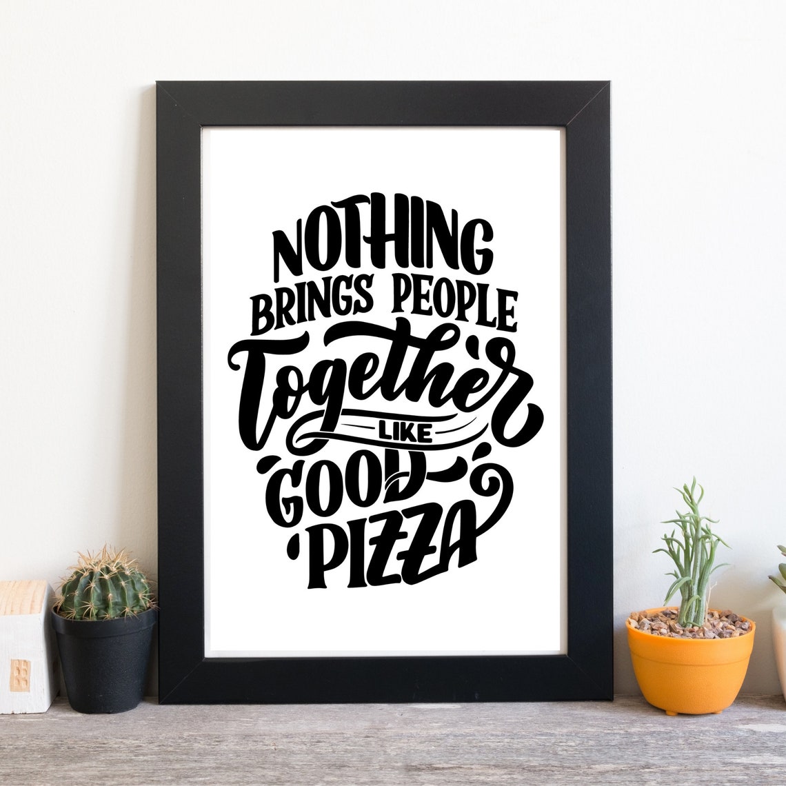 Nothing Brings People Together Like Good Pizza Kitchen Quote Poster - Image 3