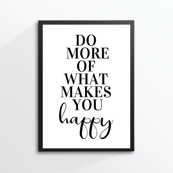 Do More of What Makes You Happy Serif Script Typography Wall Art