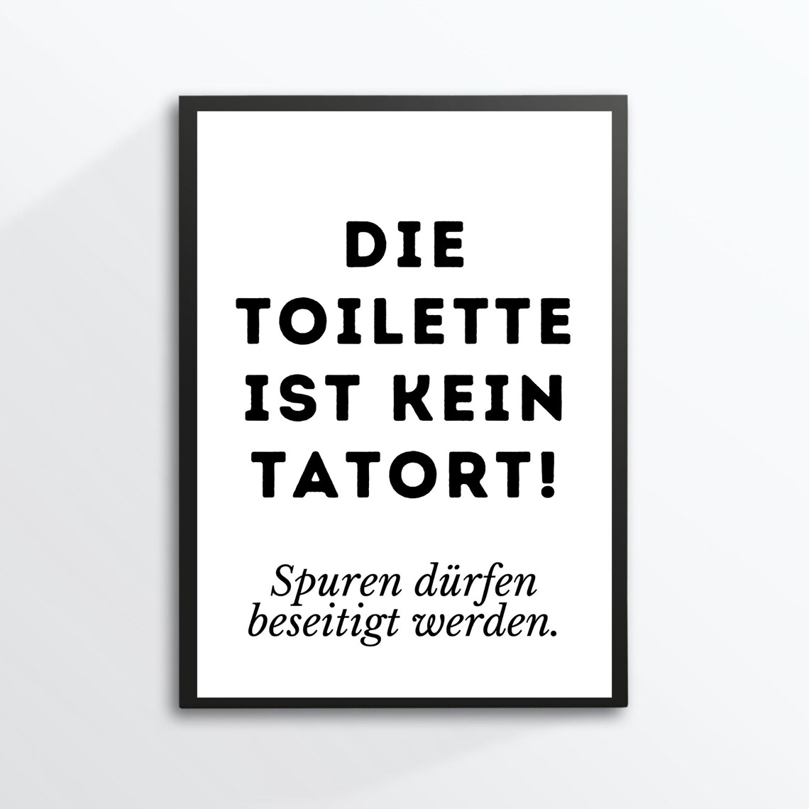 Die Toilette Ist Kein Tatort Funny German Bathroom Quote Poster
