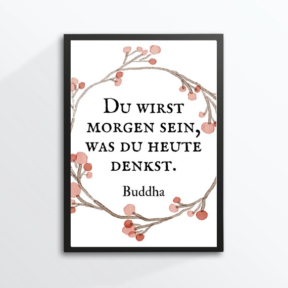 Buddha Quote Tomorrow What You Think Today German Typography Art Print