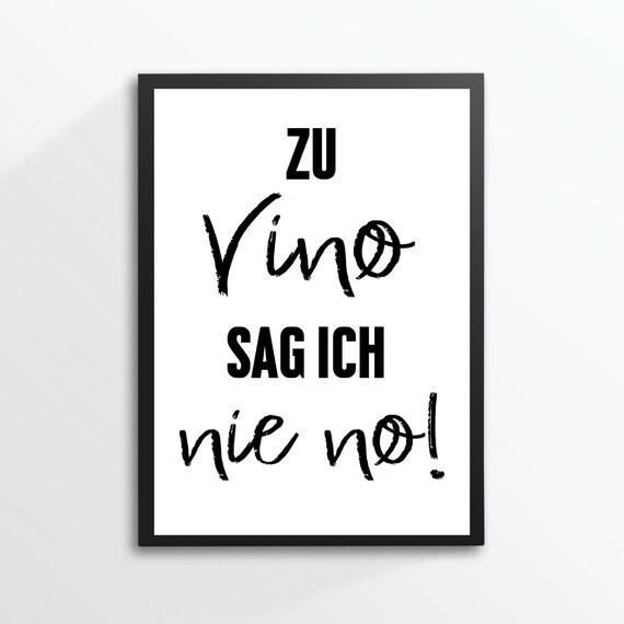 Funny Wine Saying Never Say No To Vino Kitchen Black White Print