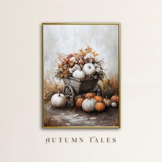 Moody Wheelbarrow Fall Wall Art Print Pumpkin Patch Floral Still Life Vintage Antique Farmhouse Decor Cozy Autumn Harvest Print