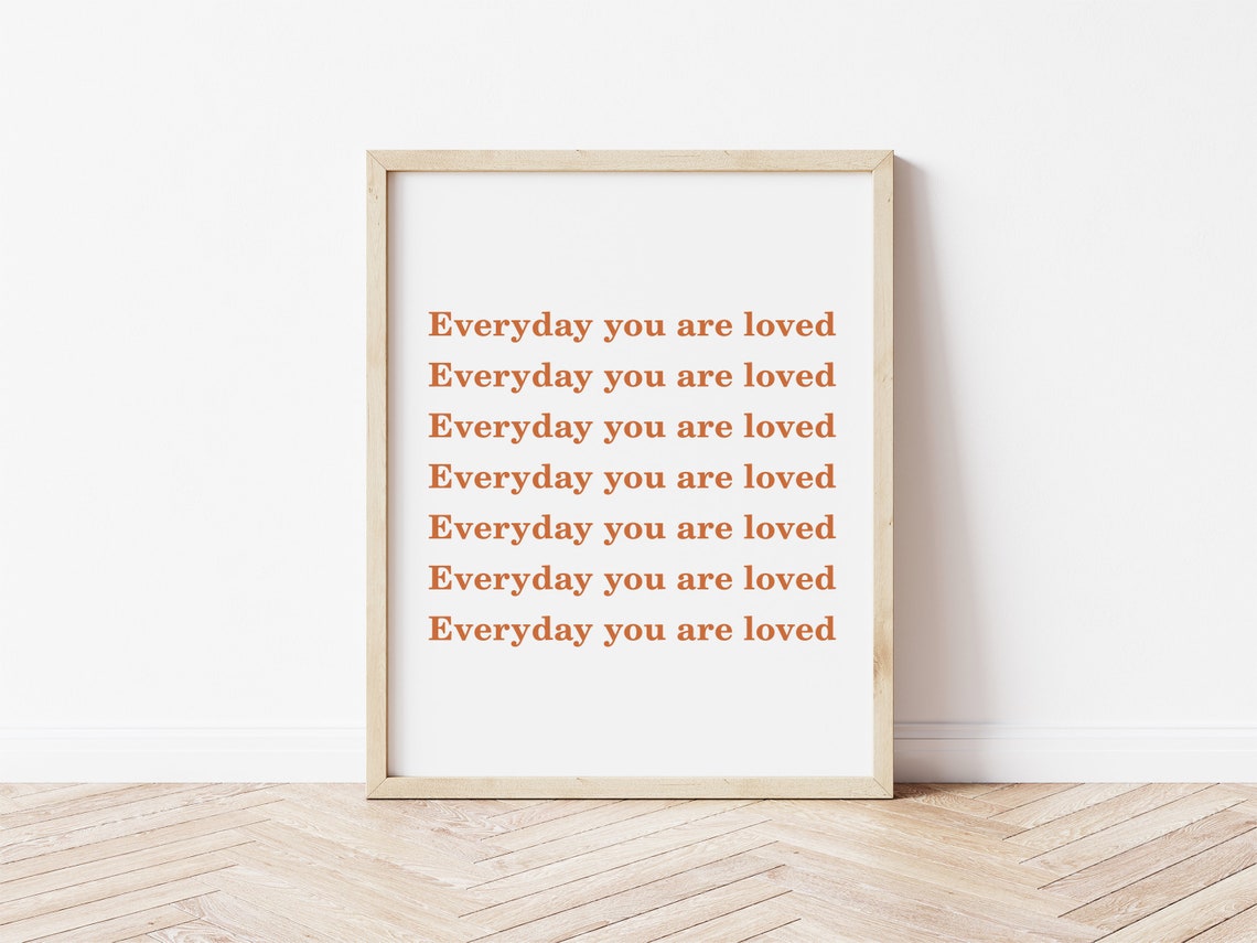 Everyday You Are Loved Repeated Quote Terracotta Minimalist Poster