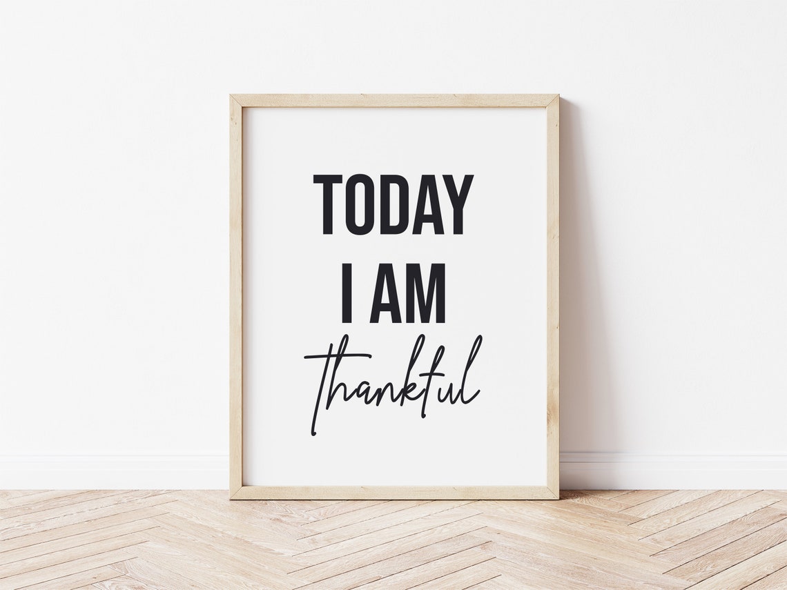 Today I Am Thankful Modern Black White Gratitude Quote Poster
