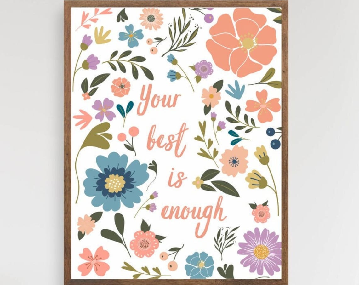 Your Best Is Enough Floral Affirmation Art Print