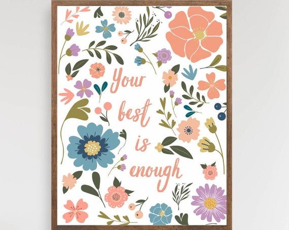 Your Best Is Enough Floral Affirmation Art Print