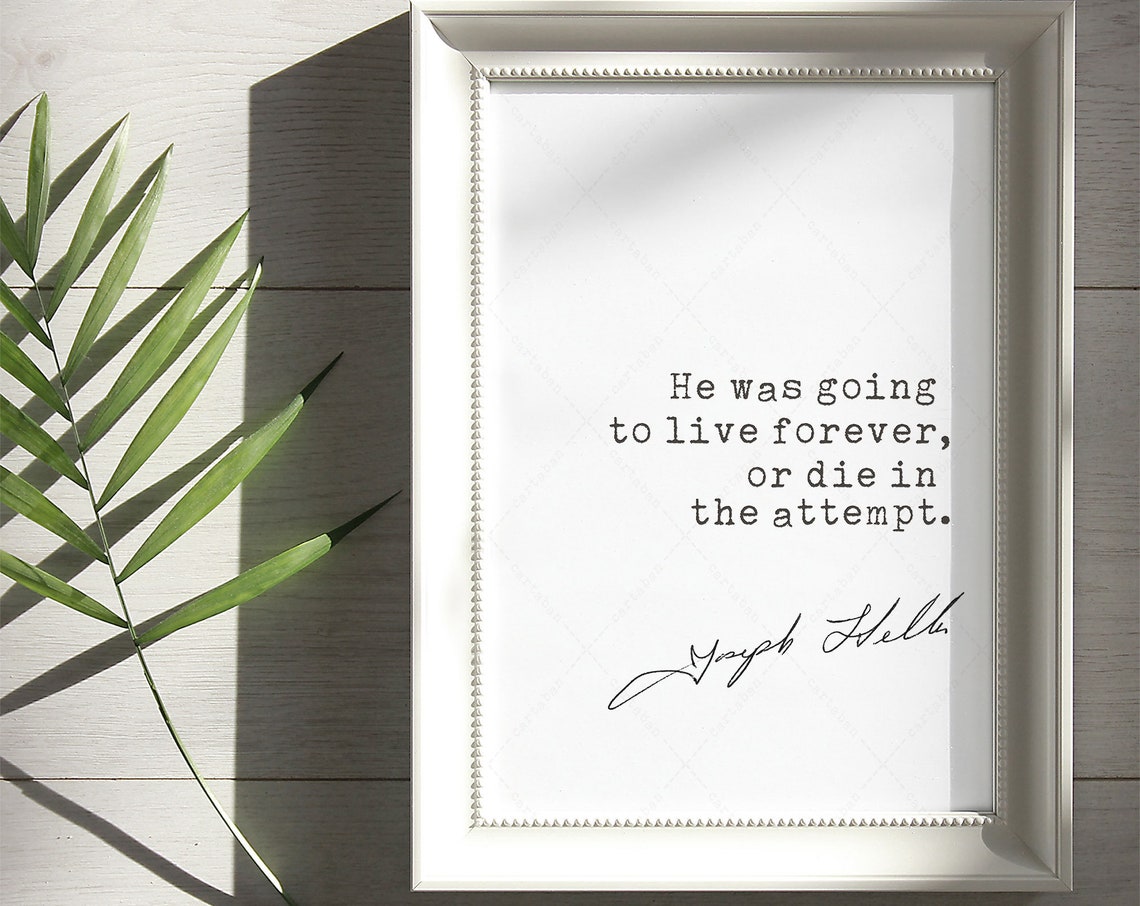 Joseph Heller Catch 22 Live Forever Quote Typewriter Minimalist Print