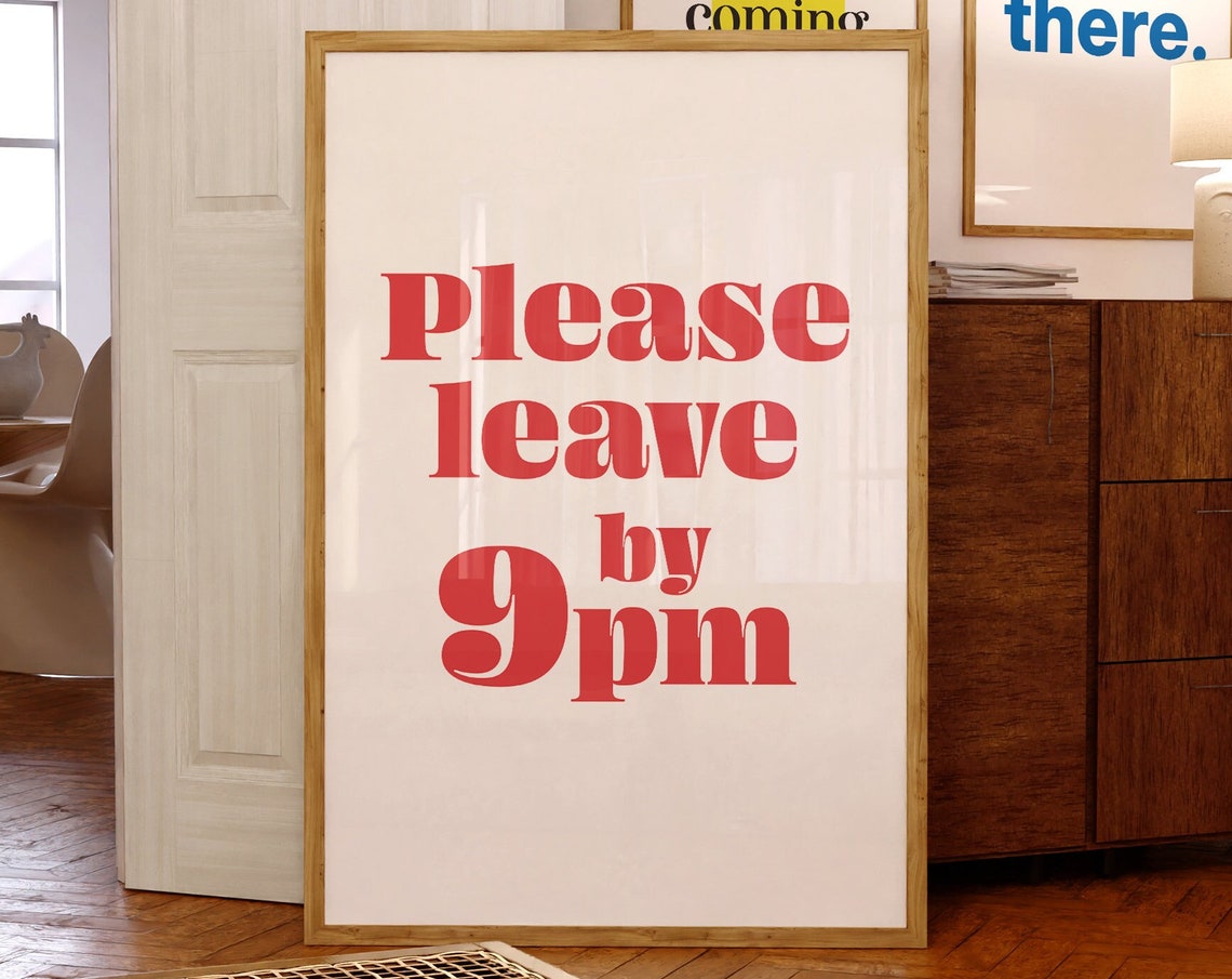 Please Leave by 9pm Bold Red Typography Funny Hosting Poster