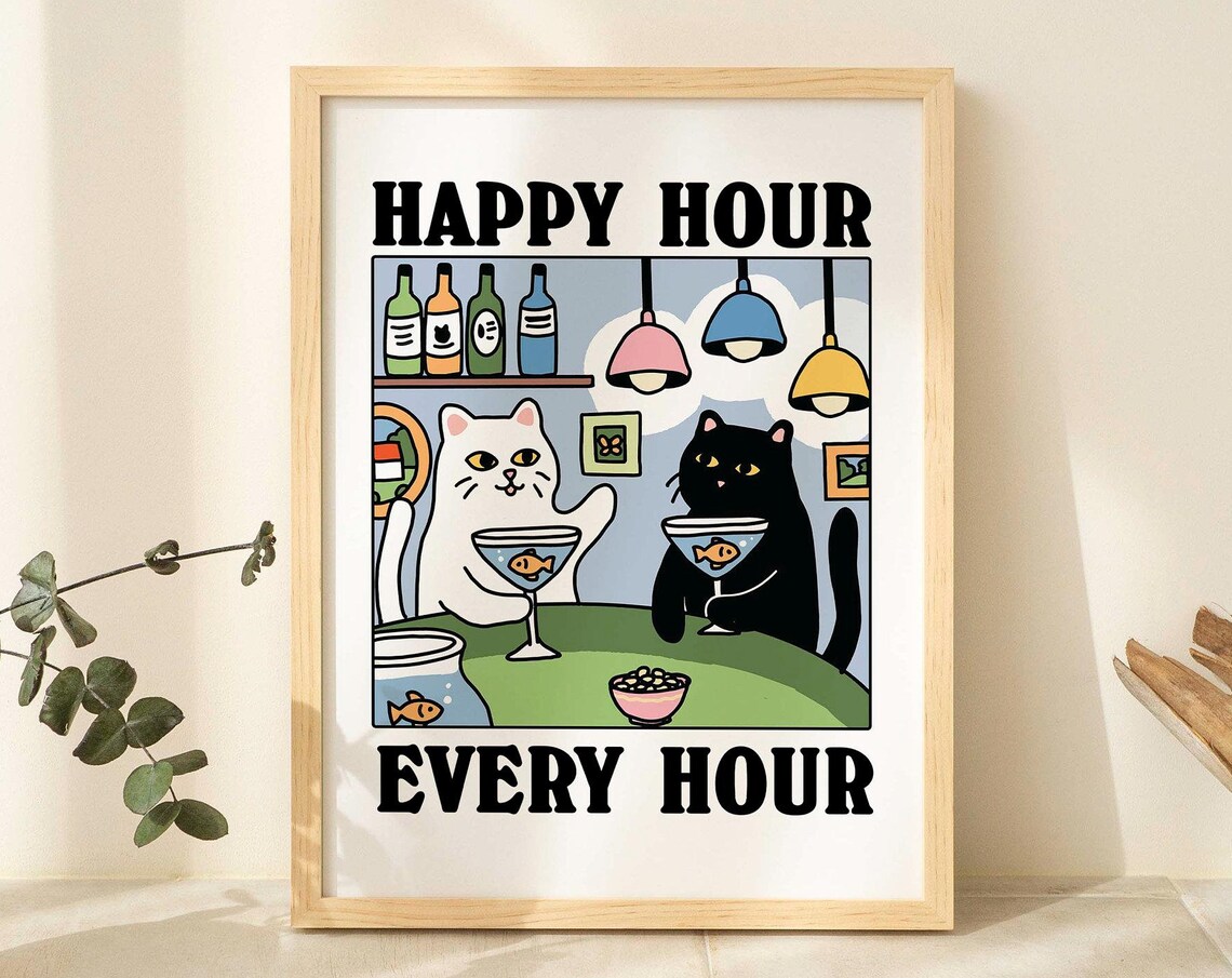 Happy Hour Every Hour Funny Cats Martini Bar Humor Quote Poster