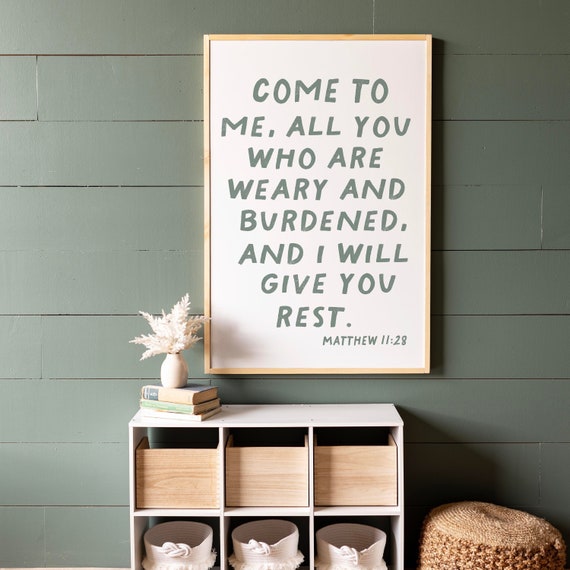 Christian Wall Art Kids Room Come To Me And I Will Give You Rest Bible Verse Wall Art Sunday School Wall Art 578