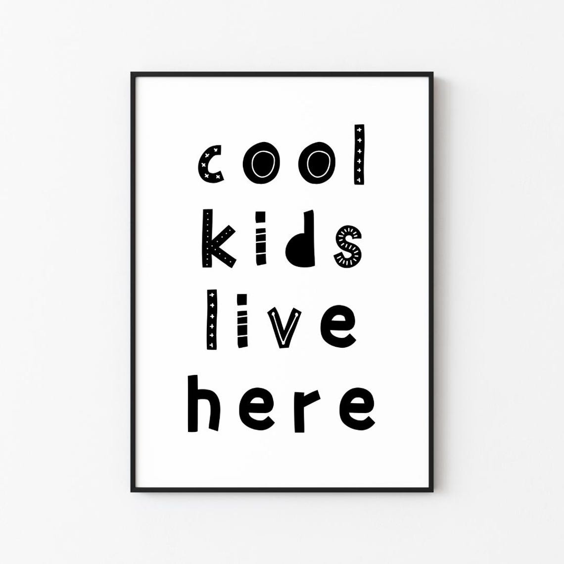Cool Kids Live Here Playful Black Typography Kids Room Poster