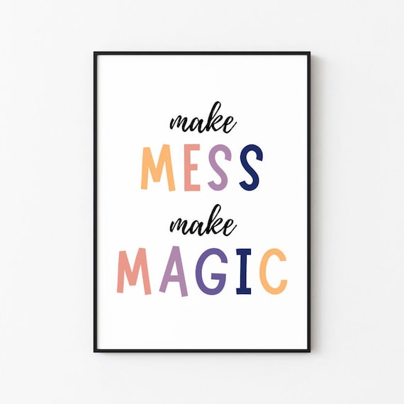 Make Mess Make Magic Print Nursery Kids Print Frame Wall Dcor Wall Art