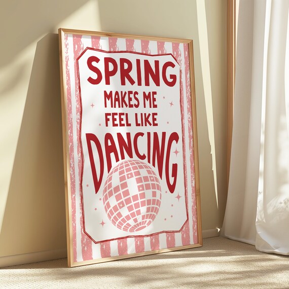 Spring Makes Me Feel Like Dancing Retro Disco Ball Party Poster