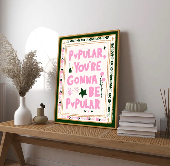 Popular You're Gonna Be Popular Musical Quote Pink Green Art Poster