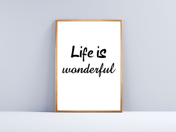 Life Is Wonderful Elegant Script Minimalist Inspirational Quote Wall Art