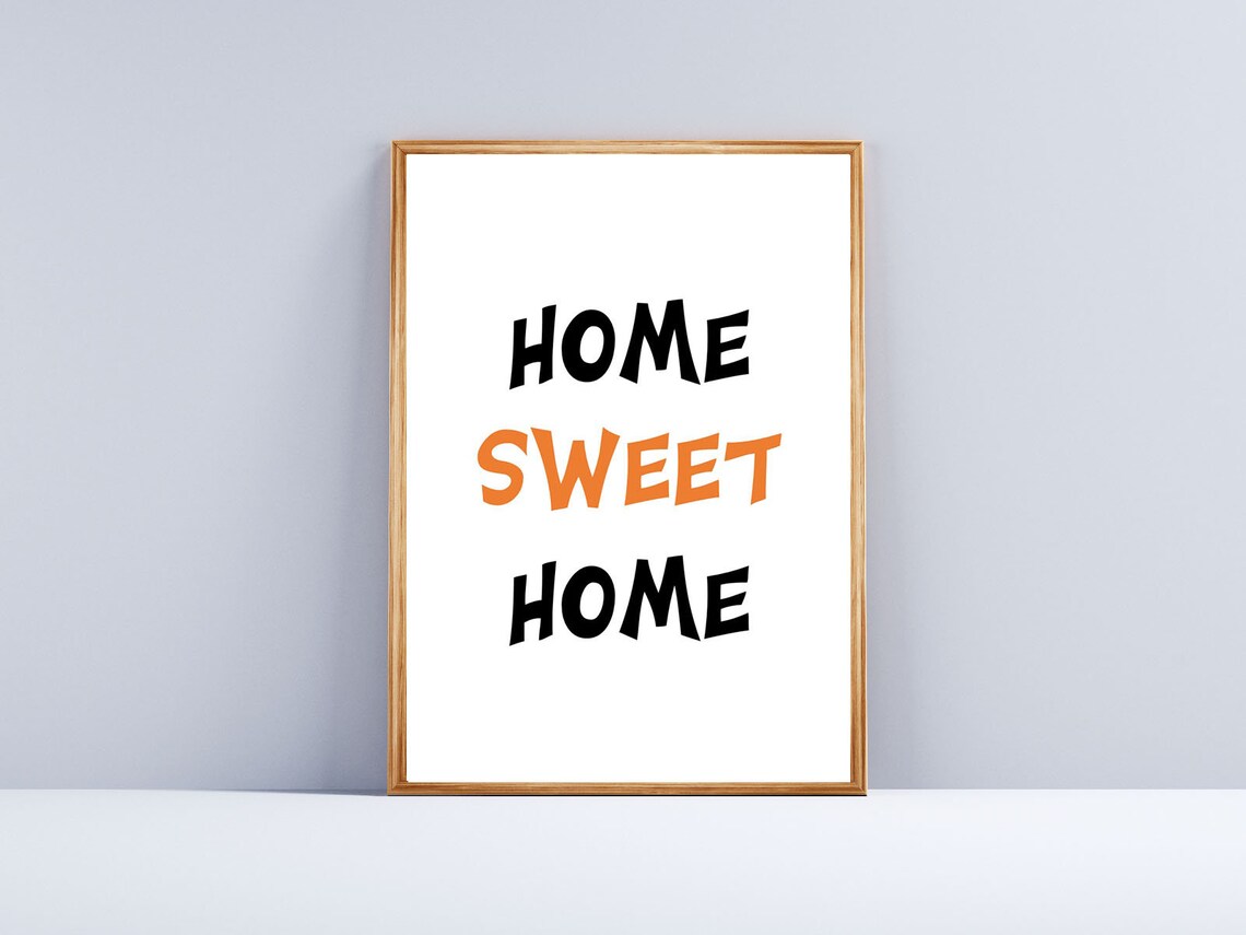 Home Sweet Home Orange Black Bold Typography Family Wall Poster
