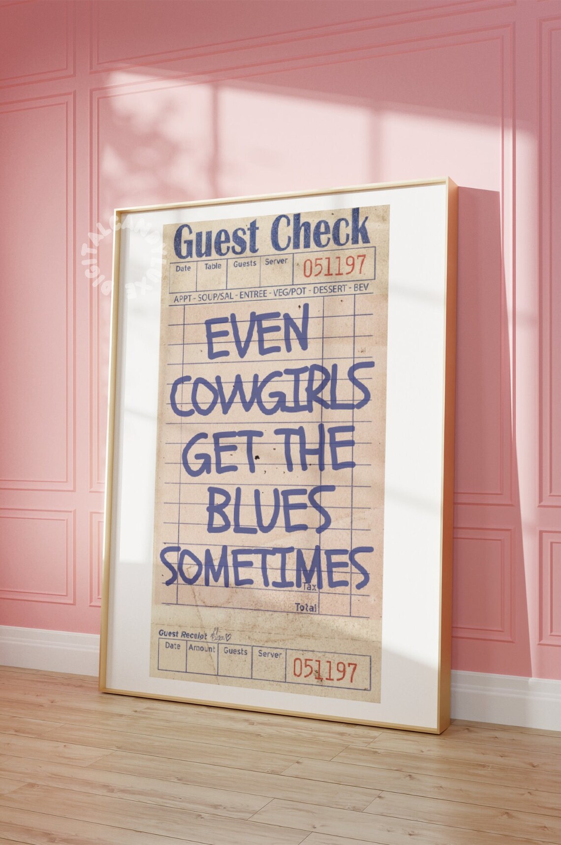 Guest Check Even Cowgirls Get The Blues Art Print