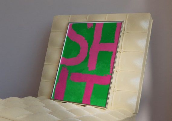 Shit Wall Art Poster Abstract Painting Print Bohemian Home Decor Green Pink Motivation Quotes