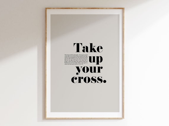Take Up Your Cross Matthew 16 Scripture Print