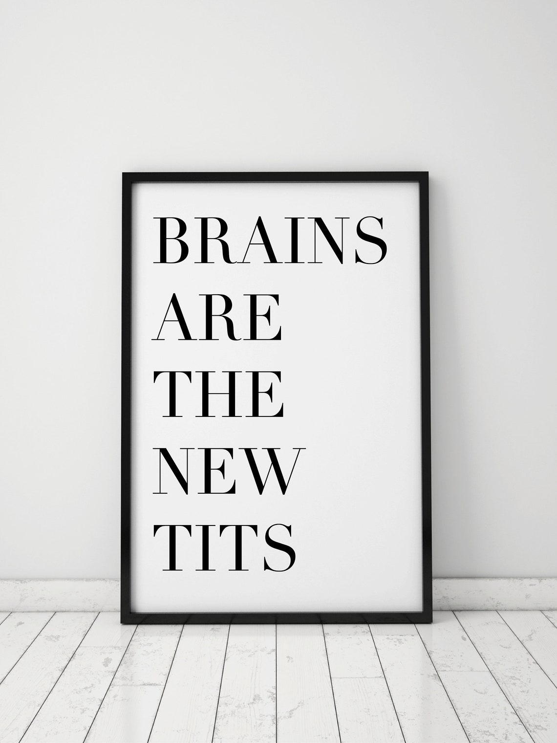 Brains Are The New Tits Bold Feminist Typography Quote Poster - Image 2