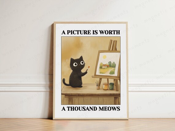 A Picture Is Worth a Thousand Meows Funny Black Cat Artist Poster