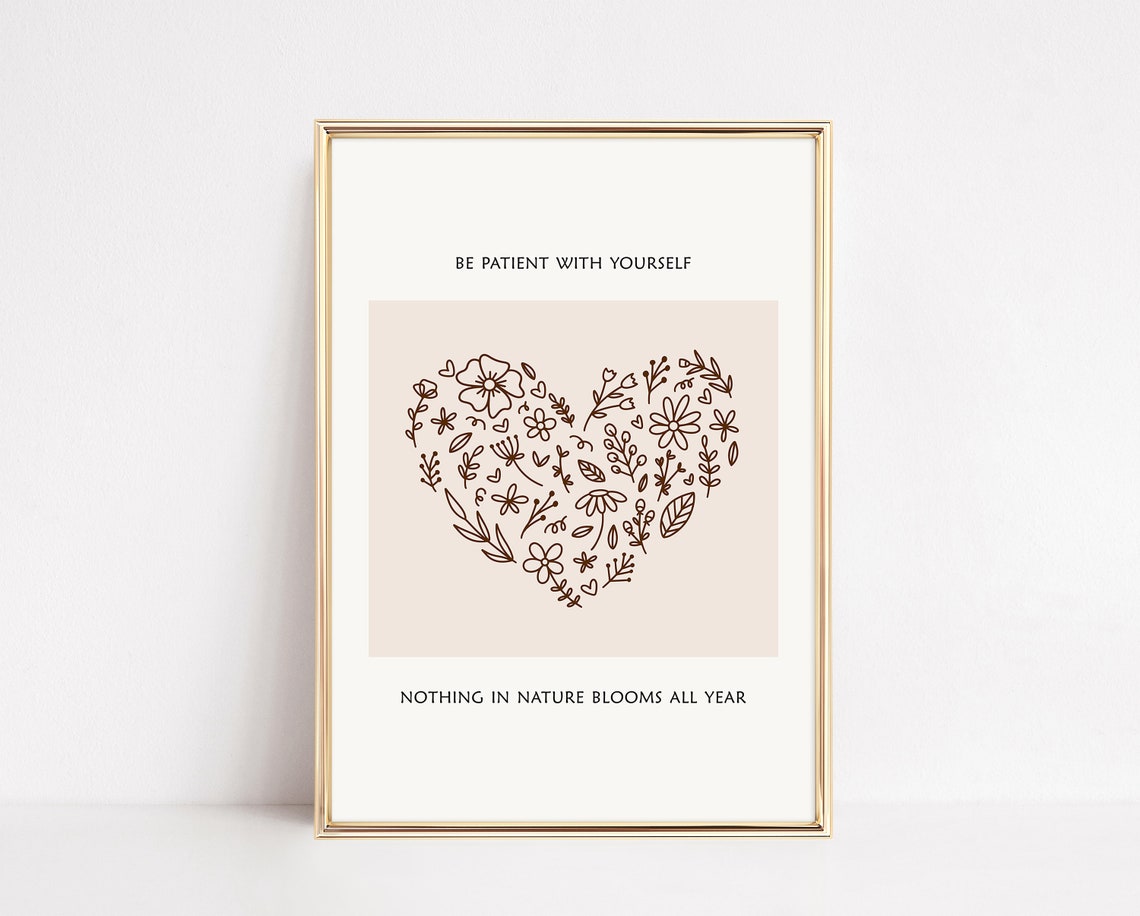 Be Patient With Yourself Floral Heart Mindfulness Therapy Poster