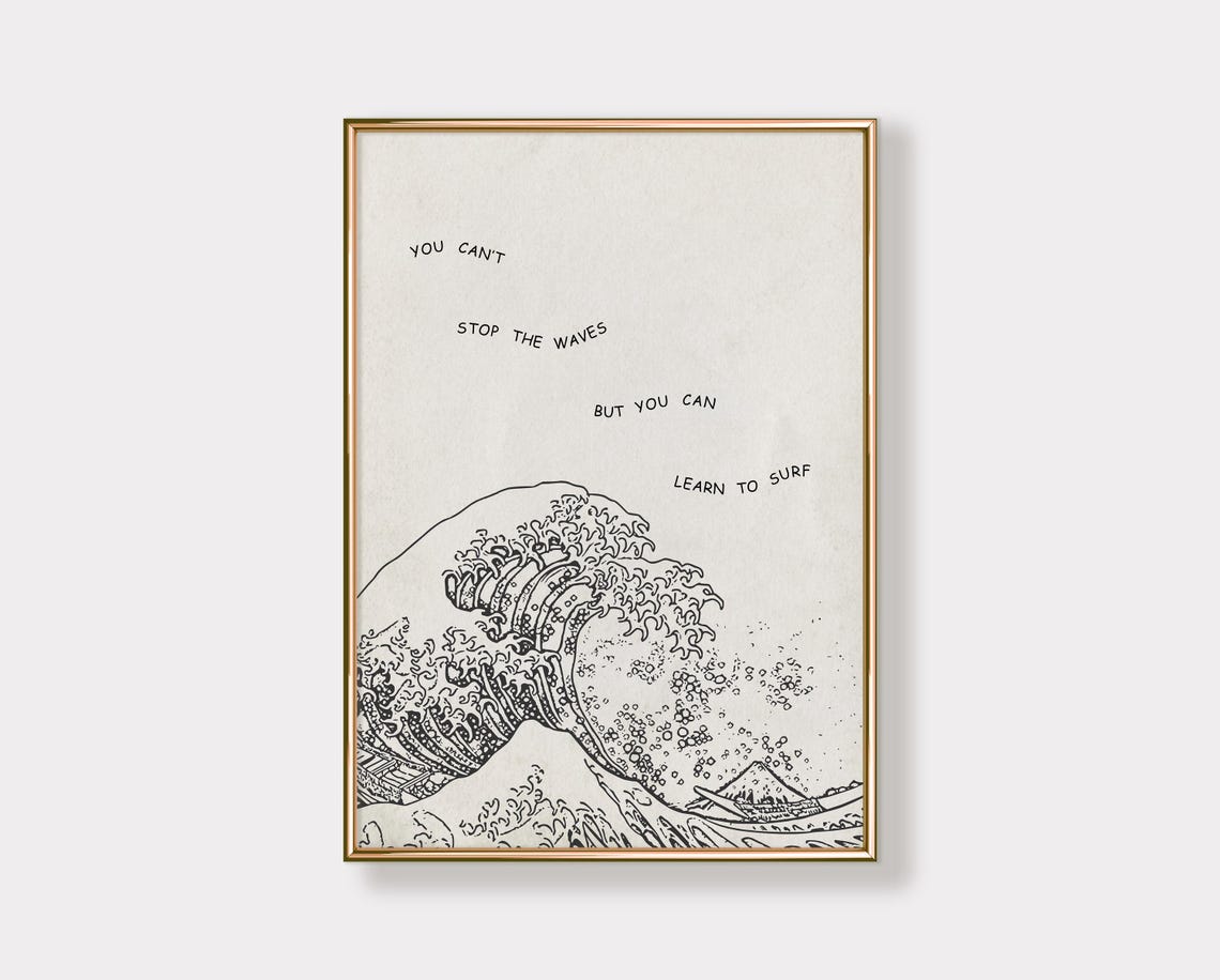 You Cant Stop The Waves But Learn To Surf Japanese Wave Poster - Image 3