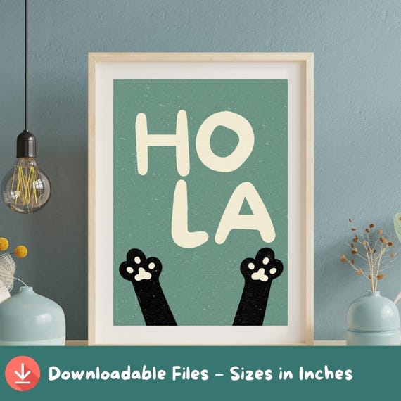 Funny Hola Cat Paws Print Cute Spanish Wall Art Minimalist Kitty Poster For Lovers Instant Unique