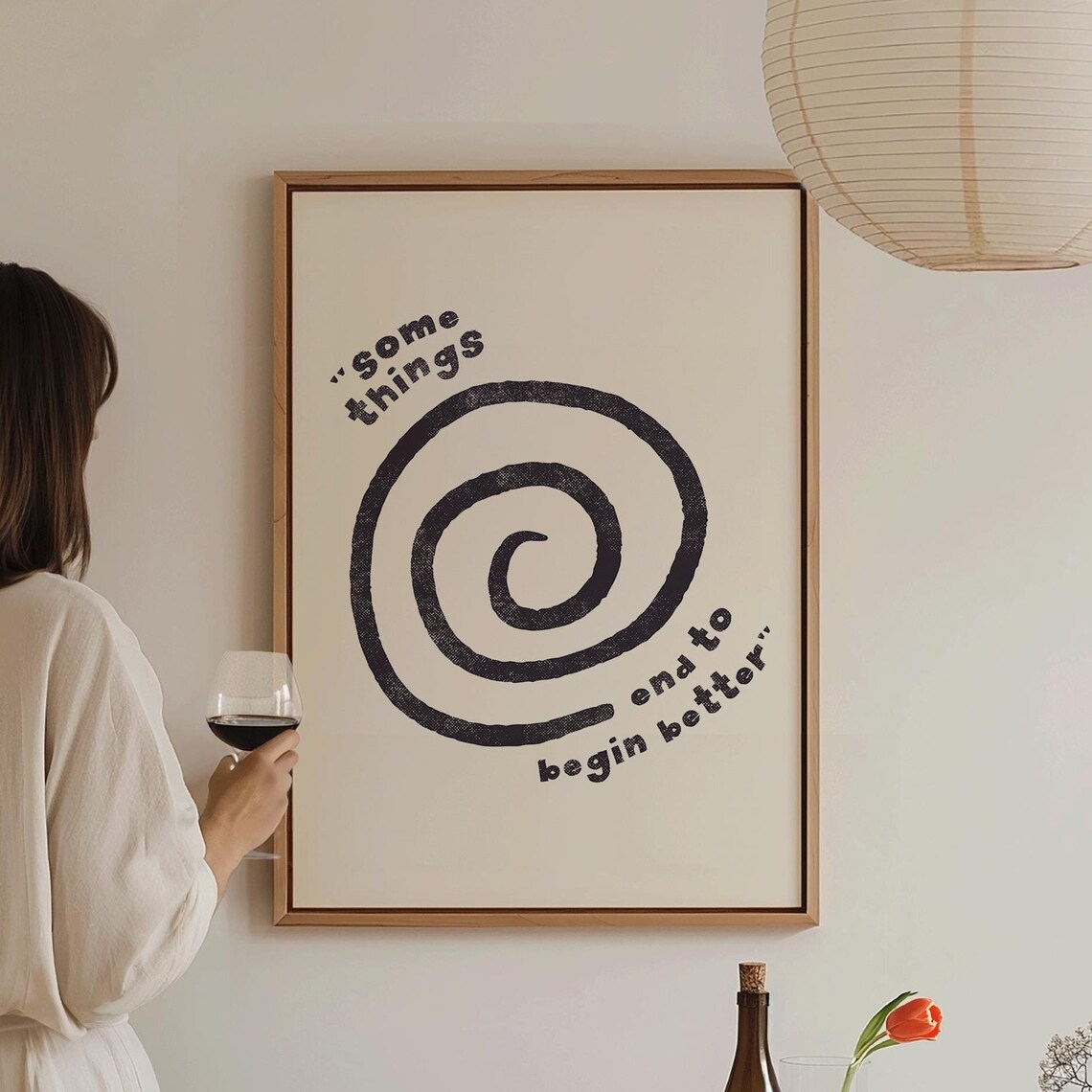 Some Things End To Begin Better Spiral Quote Minimalist Apartment Print