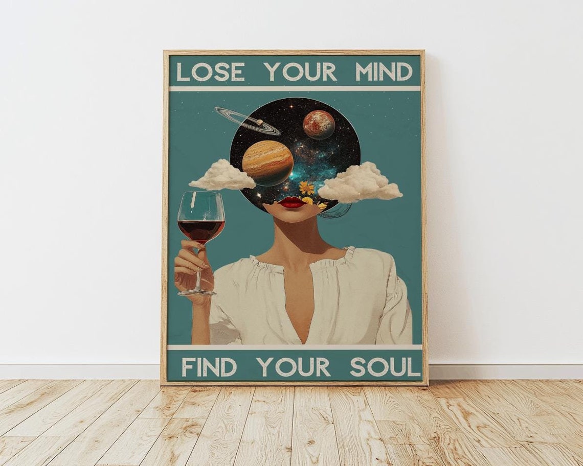 Lose Your Mind Find Your Soul Cosmic Wine Girl Retro Art Poster