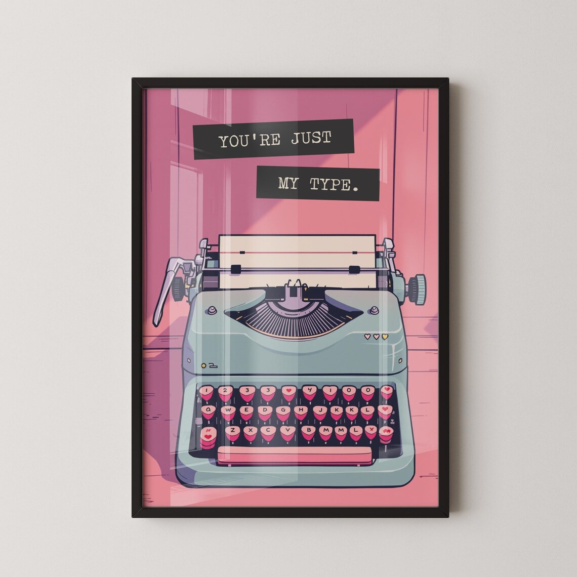 Retro Pink Typewriter You're Just My Type Sweet Love Quote Poster
