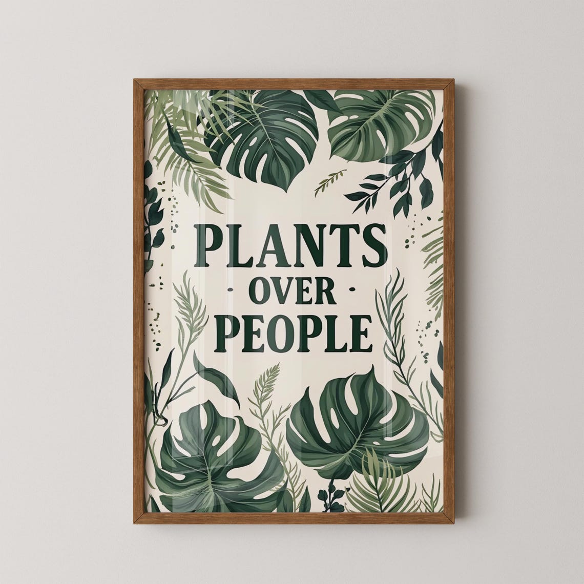 Plants Over People Print Funny Botanical Wall Art