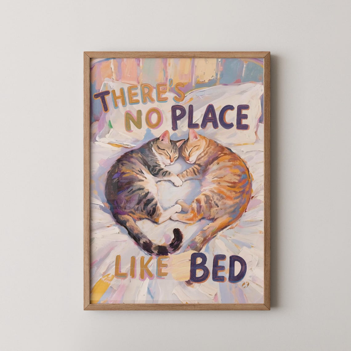 Theres No Place Like Bed Sleeping Cats Cozy Bedroom Wall Art