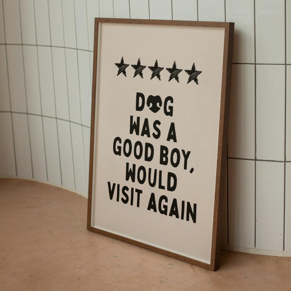 Dog Was A Good Boy Would Visit Again Five Star Review Poster - Image 3