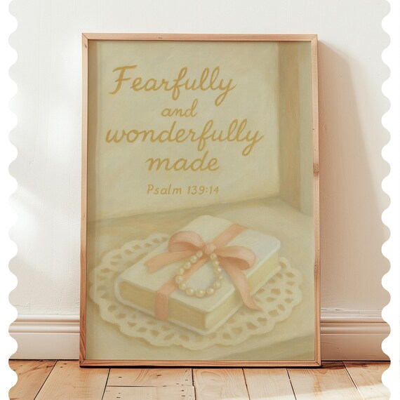 Fearfully And Wonderfully Made Psalm 139 14 Coquette Faith Poster