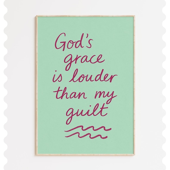 God's Grace Is Louder Than My Guilt Mint Green Script Quote Poster