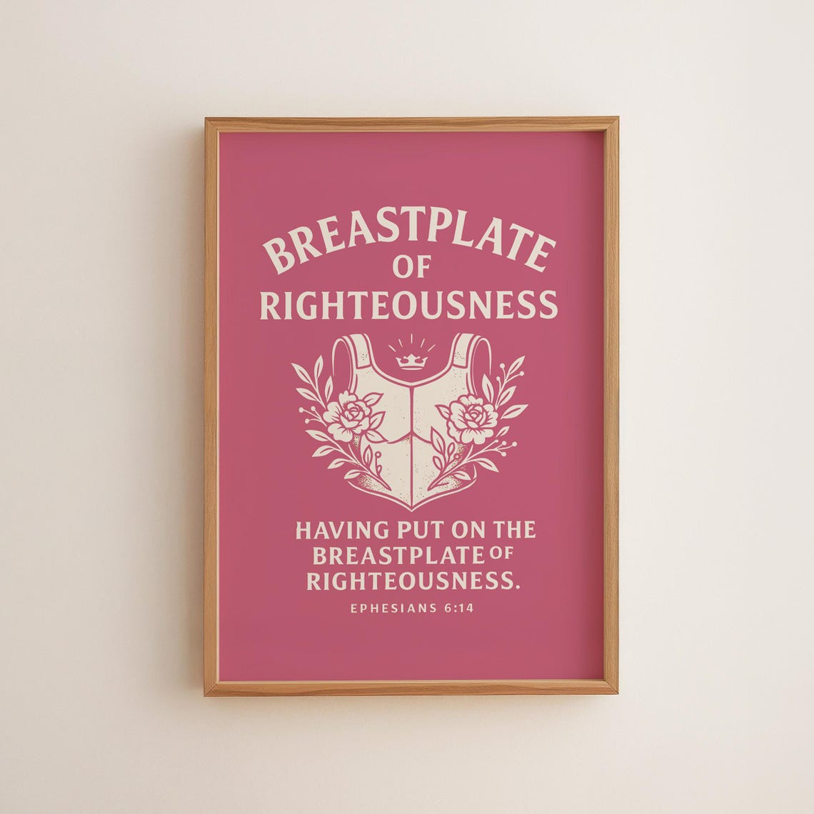 Breastplate Of Righteousness Ephesians 614 Pink Faith Gift Print