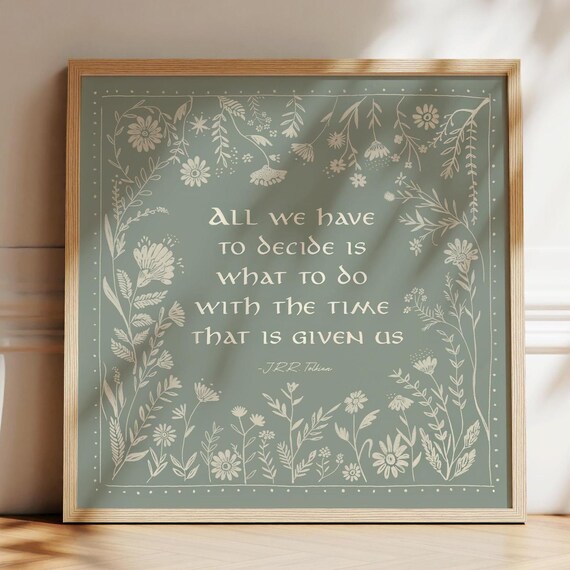 All We Have To Decide Tolkien Quote Vintage Blue Floral Square Poster