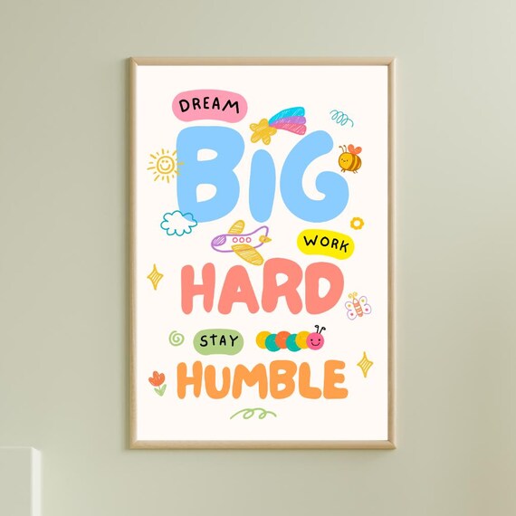 Dream Big Work Hard Stay Humble Colorful Kids Doodle Quote Poster