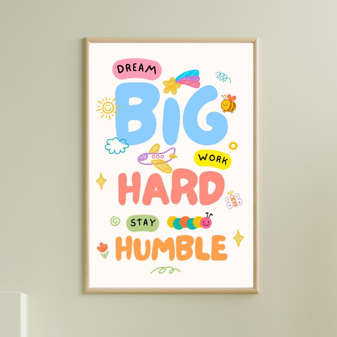 Dream Big Work Hard Stay Humble Colorful Kids Doodle Quote Poster
