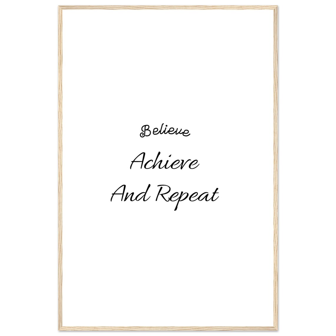 Believe Achieve And Repeat Motivational Quote - Image 2