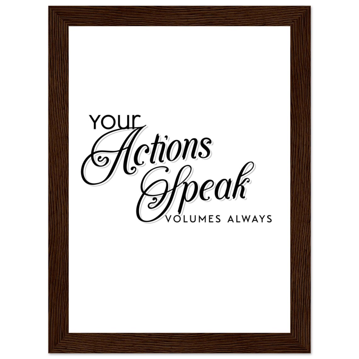 Your Actions Speak Volumes, Motivational Quote - Image 2